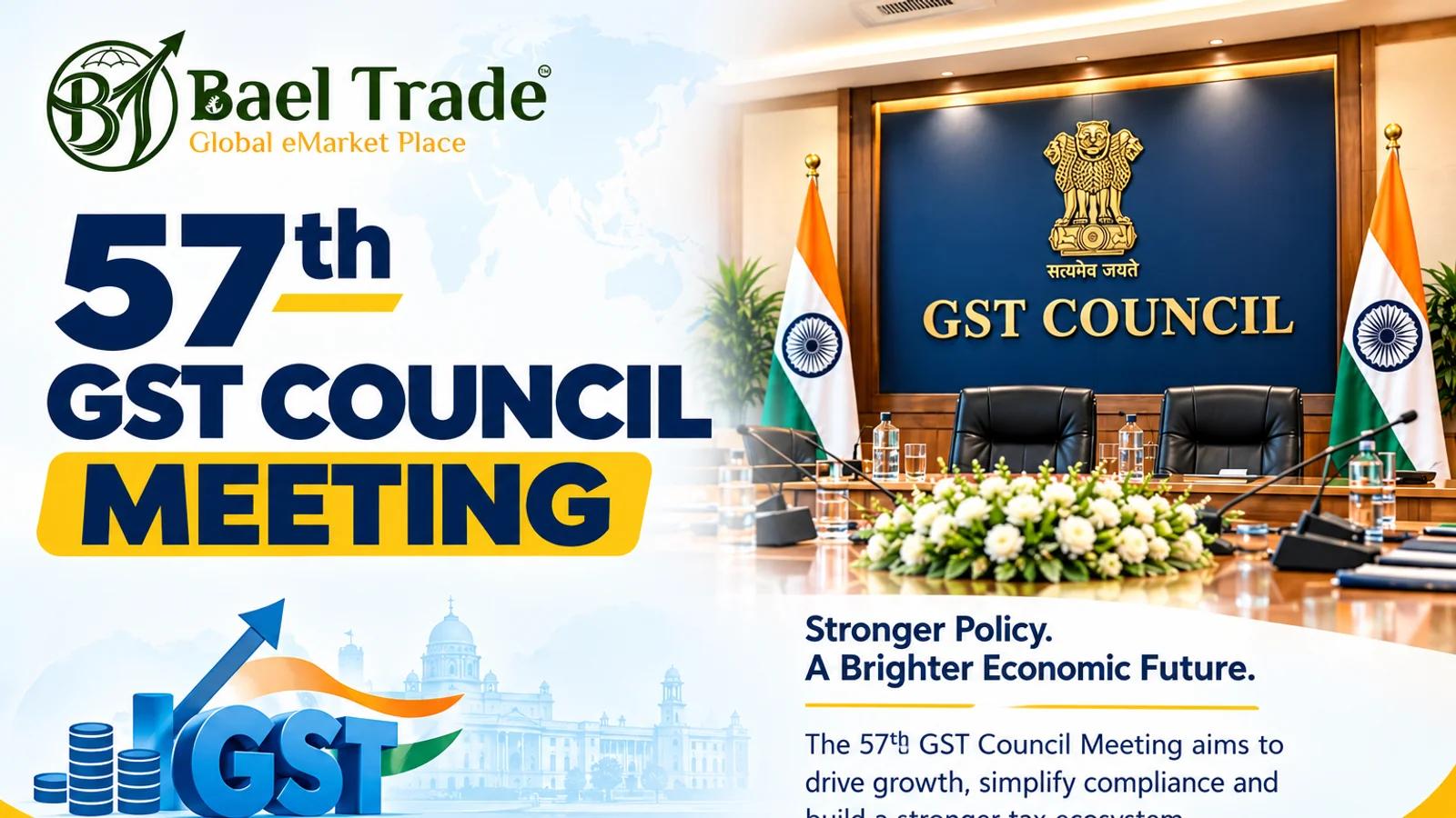 INDIA GST COUNCIL 2026: MAJOR CHANGES, BENEFITS & IMPLEMENTATION DATES